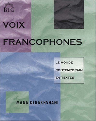 Voix Francophones: Le Monde Francophone En Textes : Advance French Reader (Bridging the Gap Series),Used
