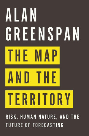 The Map And The Territory: Risk, Human Nature, And The Future Of Forecasting