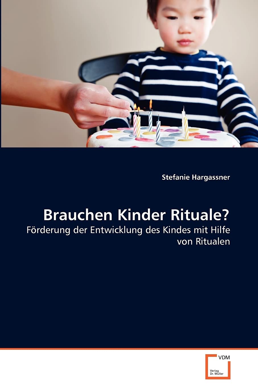 Brauchen Kinder Rituale?: Frderung der Entwicklung des Kindes mit Hilfe von Ritualen (German Edition),Used