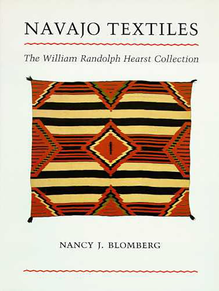 Navajo Textiles: The William Randolph Hearst Collection,New