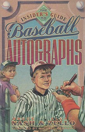 The Insider's Guide to Baseball Autographs,Used