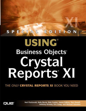 Using Business Objects Crystal Reports XI (SPECIAL EDITION USING),Used