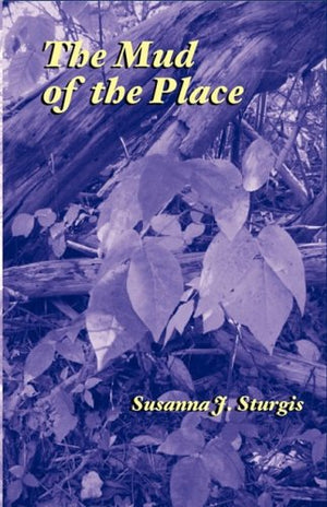 The Mud Of The Place,New