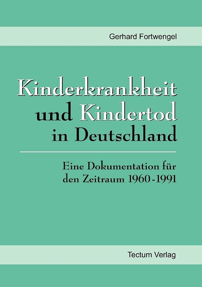 Kinderkrankheit und Kindertod in Deutschland (German Edition),Used