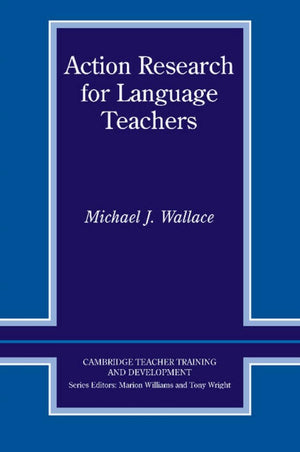 Action Research for Language Teachers (Cambridge Teacher Training and Development),New