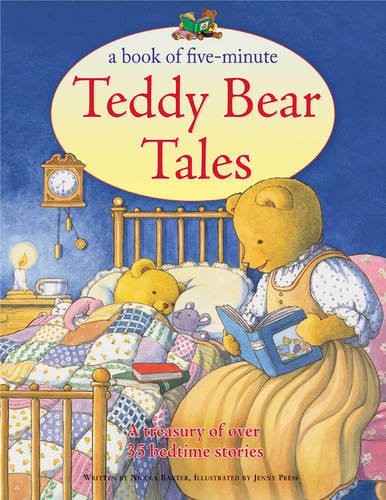A Book Of Fiveminute Teddy Bear Tales: A Treasury Of Over 35 Bedtime Stories,Used