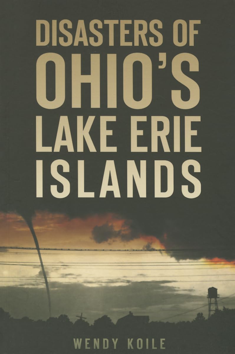 Disasters of Ohios Lake Erie Islands,Used