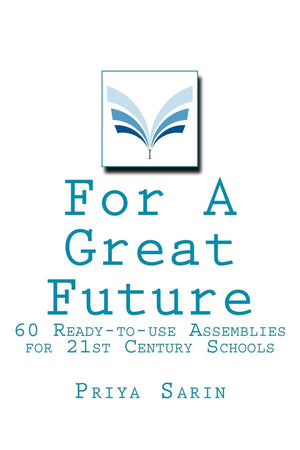 For A Great Future: 60 Readytouse Assemblies For 21St Century Schools,Used