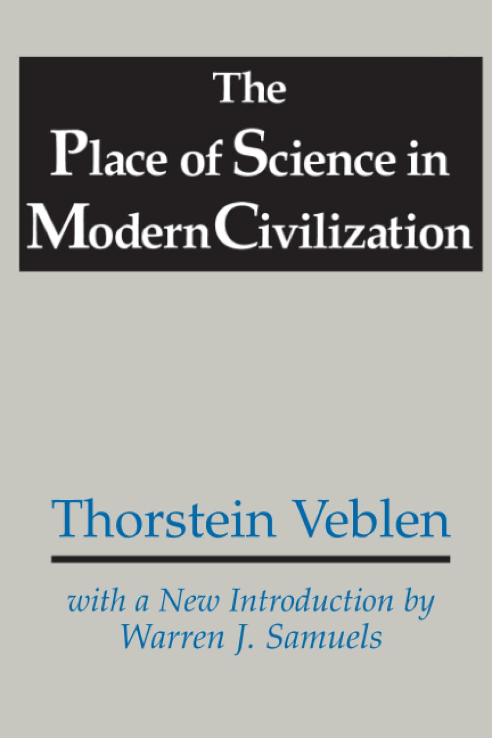 The Place of Science in Modern Civilization,Used