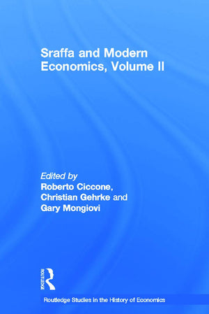 Sraffa and Modern Economics, Volume II (Routledge Studies in the History of Economics)-New Condition
