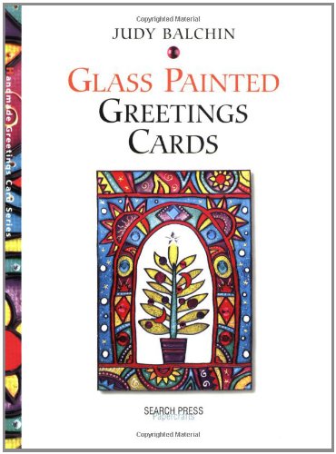 Glass Painted Greetings Cards (Greetings Cards Series),New