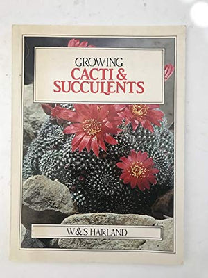 Growing Cacti & Succulents (Growing Series),Used