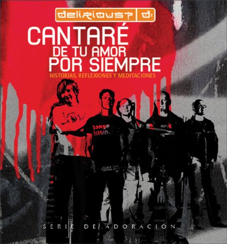 Cantar de tu amor por siempre: Historias, reflexiones y meditaciones (adoracin) (Spanish Edition),Used