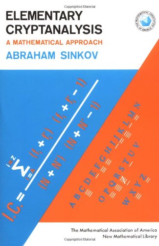 Elementary Cryptanalysis: A Mathematical Approach (Mathematical Association of America Textbooks, Series Number 22),Used