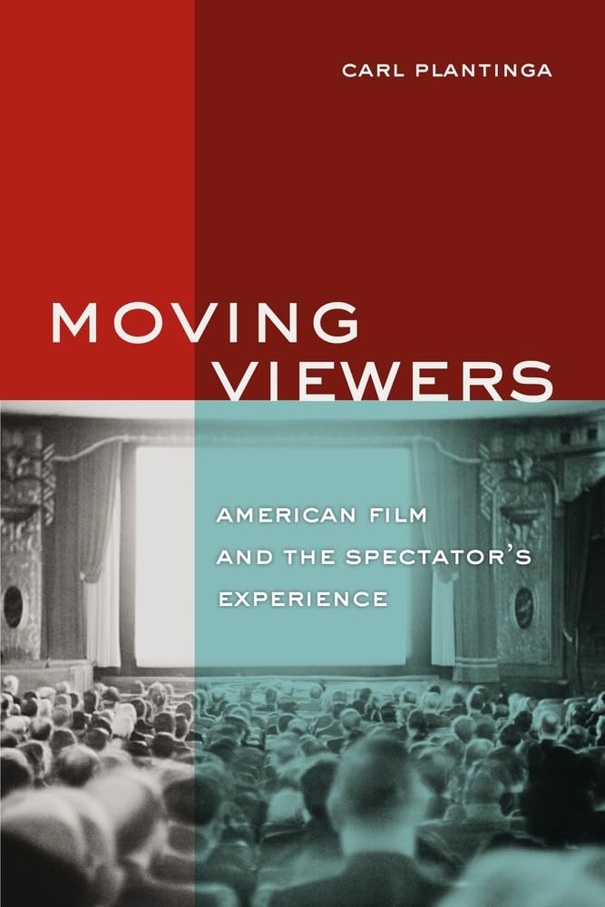 Moving Viewers: American Film And The Spectator'S Experience,New