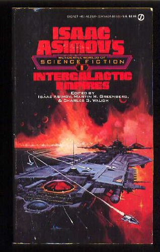 Intergalactic Empires: Isaac Asimov'S Wonderful Worlds Of Science Fiction #1