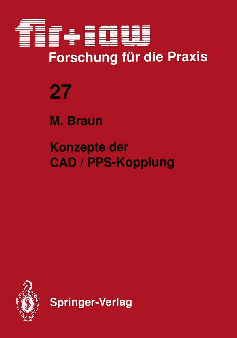 Konzepte der CAD / PPSKopplung (fir+iaw Forschung fr die Praxis, 27) (German Edition),Used