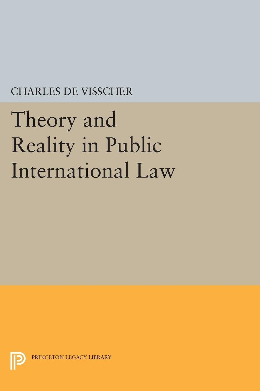 Theory And Reality In Public International Law (Center For International Studies, Princeton University),Used