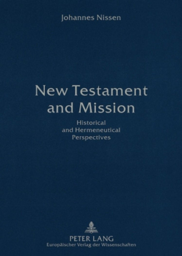 New Testament and Mission: Historical and Hermeneutical Perspectives,Used