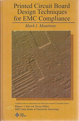Printed Circuit Board Design Techniques For Emc Compliance (Ieee Press Series On Electronics Technology),Used