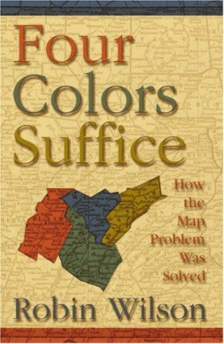 Four Colors Suffice: How The Map Problem Was Solved,New