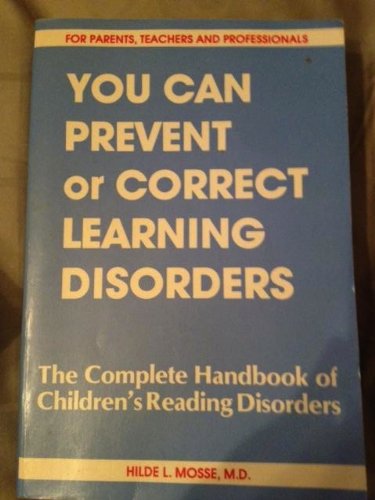The complete handbook of children's reading disorders: You can prevent or correct learning disorders,Used