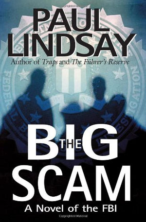 The Big Scam: A Novel of the FBI,Used