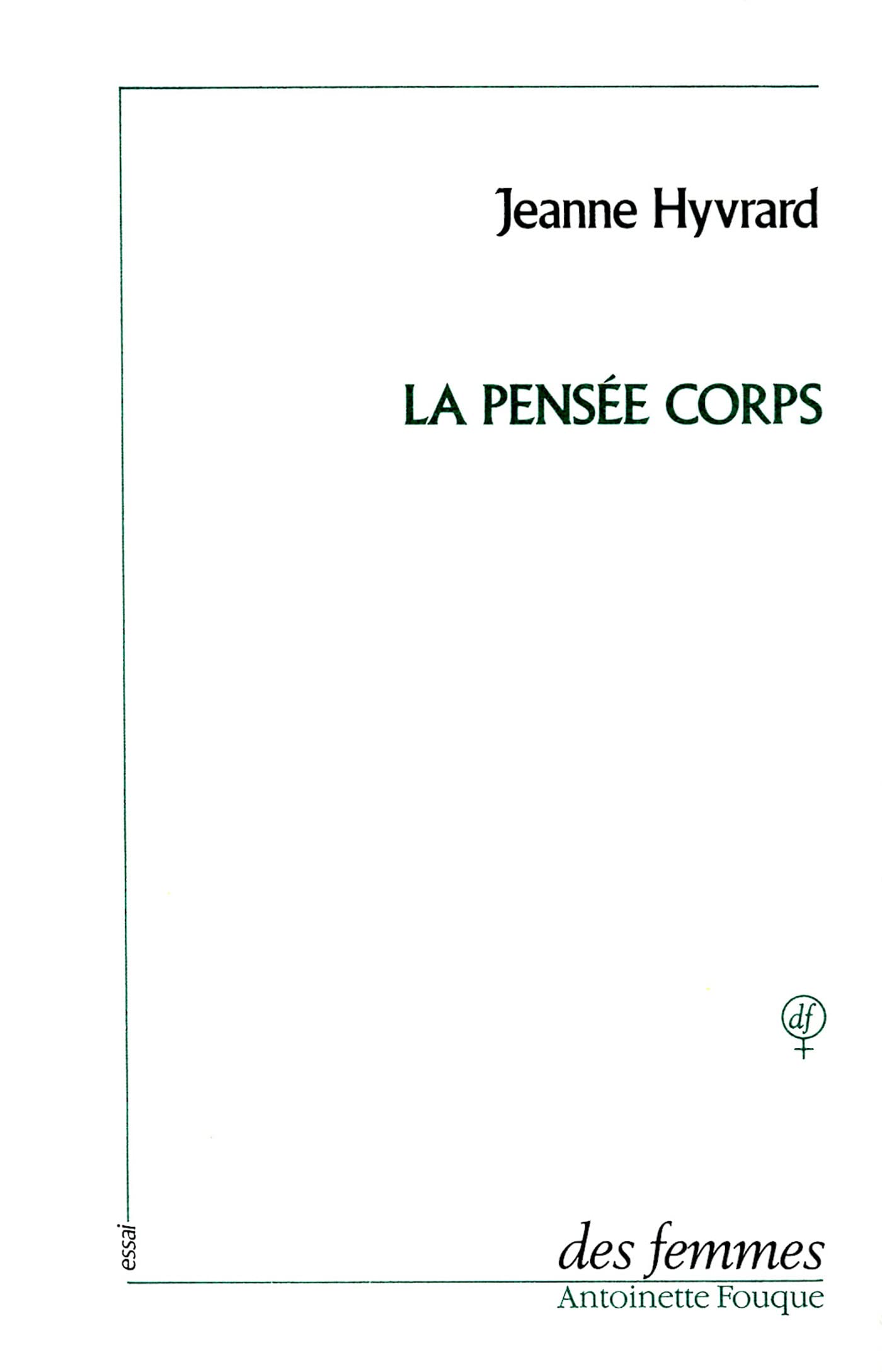 La pense corps,Used