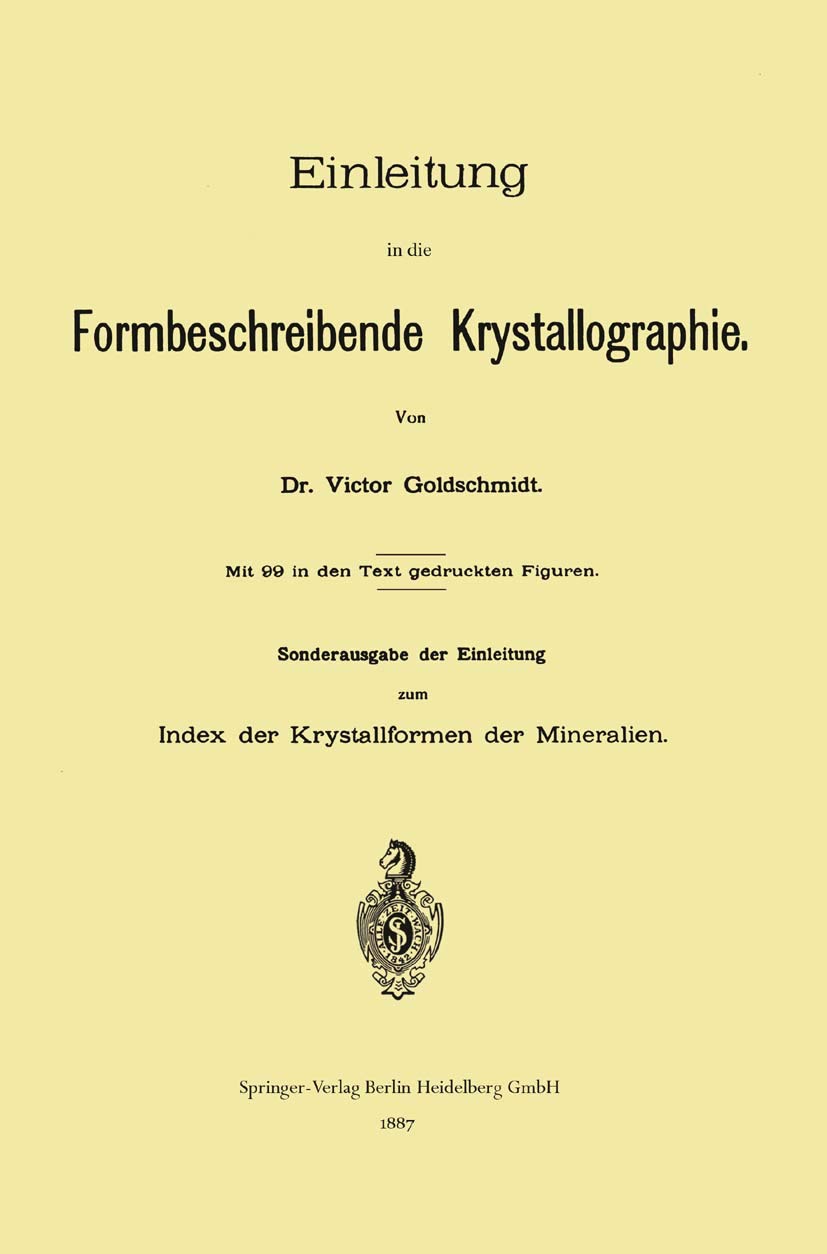 Einleitung in die Formbeschreibende Krystallographie (German Edition),Used