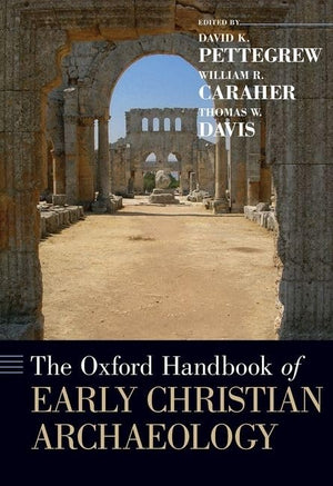 The Oxford Handbook of Early Christian Archaeology (Oxford Handbooks),Used