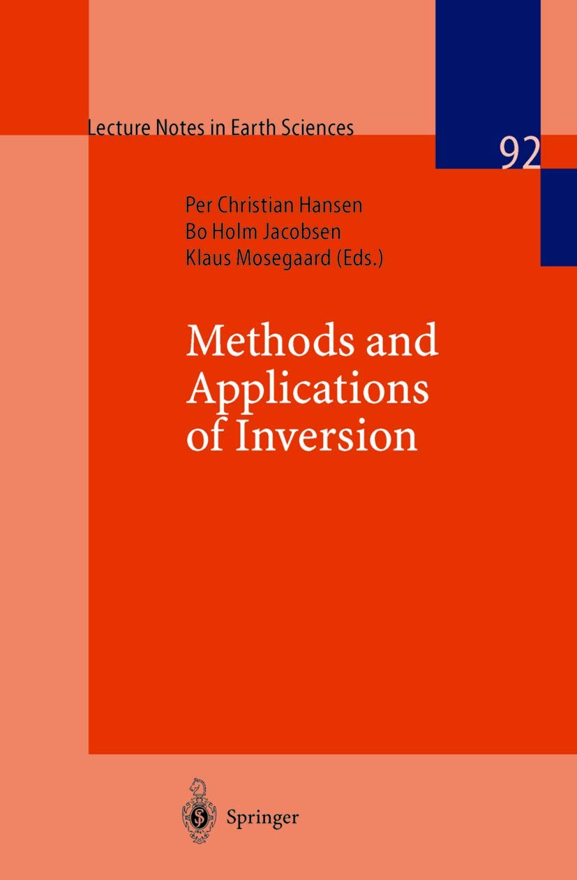 Methods and Applications of Inversion (Lecture Notes in Earth Sciences, 92),Used