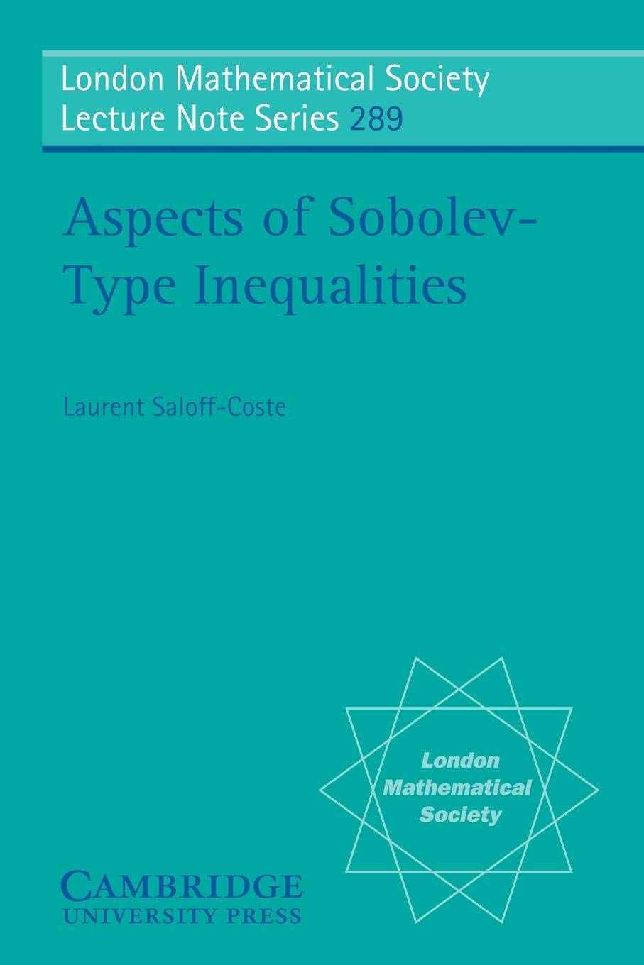Aspects of SobolevType Inequalities (London Mathematical Society Lecture Note Series, Series Number 289),Used