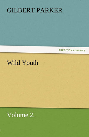 Wild Youth, Volume 2.,Used
