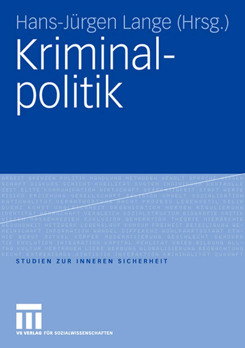 Kriminalpolitik (Studien zur Inneren Sicherheit, 9) (German Edition),New