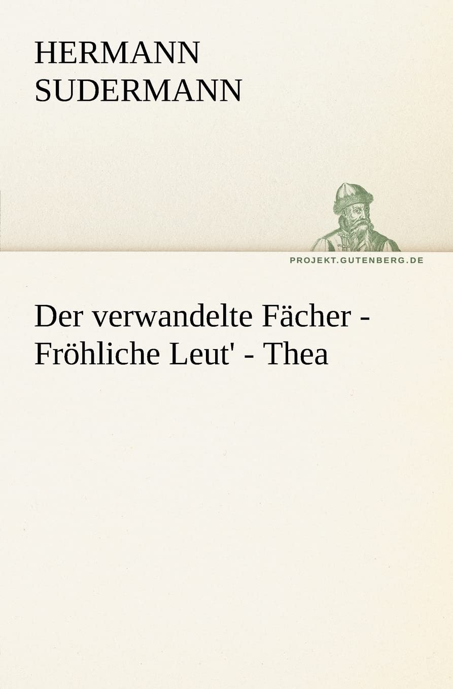Der Verwandelte Facher  Frohliche Leut'  Thea (German Edition),Used