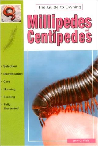 The Guide to Owning Millipedes and Centipedes,Used