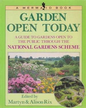 Garden Open Today: The National Gardens Scheme Jubilee Edition (Mermaid Book),Used