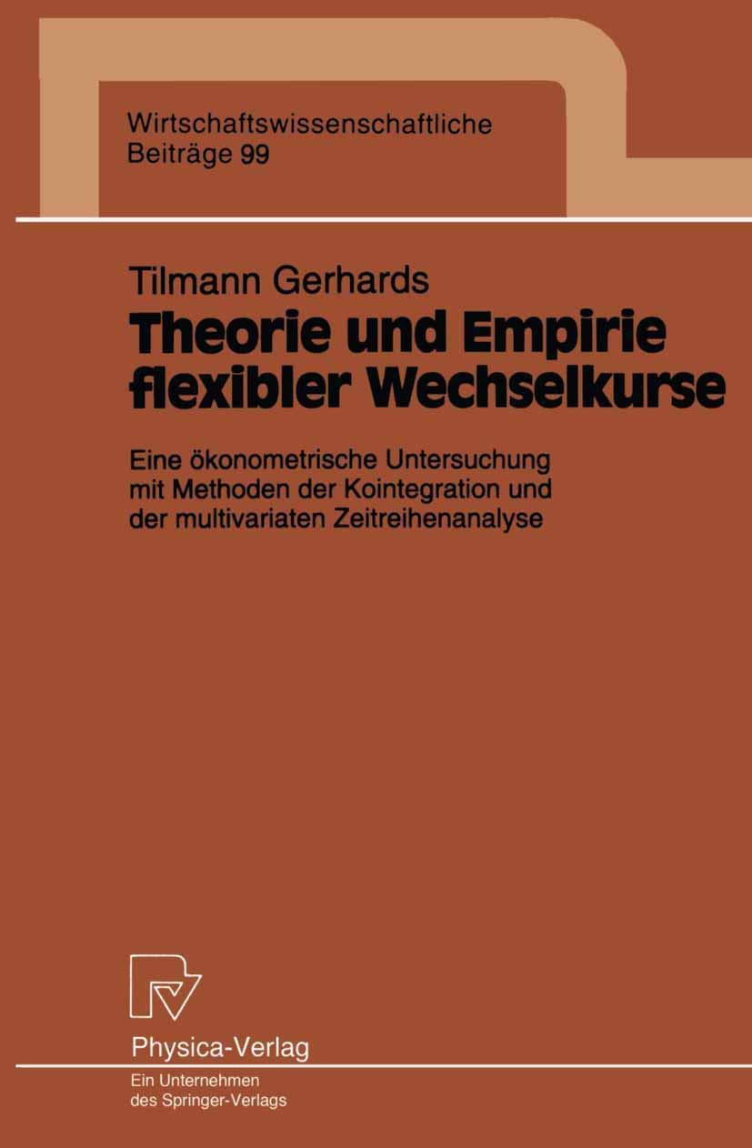 Theorie und Empirie flexibler Wechselkurse: Eine konometrische Untersuchung mit Methoden der Kointegration und der multivariaten,Used