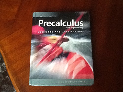 Precalculus with Trigonometry: Concepts and Applications,Used