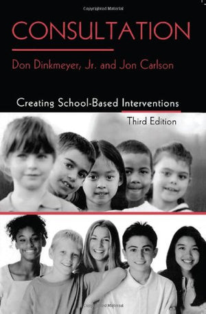 Consultation: Creating SchoolBased Interventions,Used
