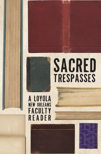 Sacred Trespasses: A Loyola University New Orleans Faculty Reading Guide,Used