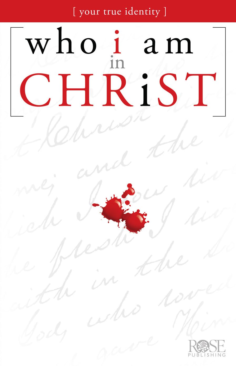 Who I Am in Christ,New