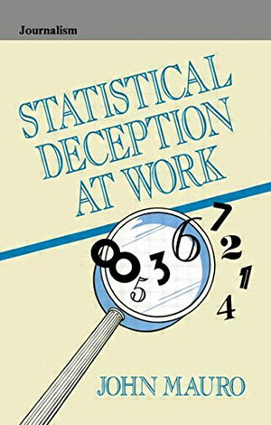 Statistical Deception at Work (Routledge Communication Series),Used