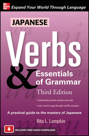 Japanese Verbs & Essentials Of Grammar, Third Edition,New