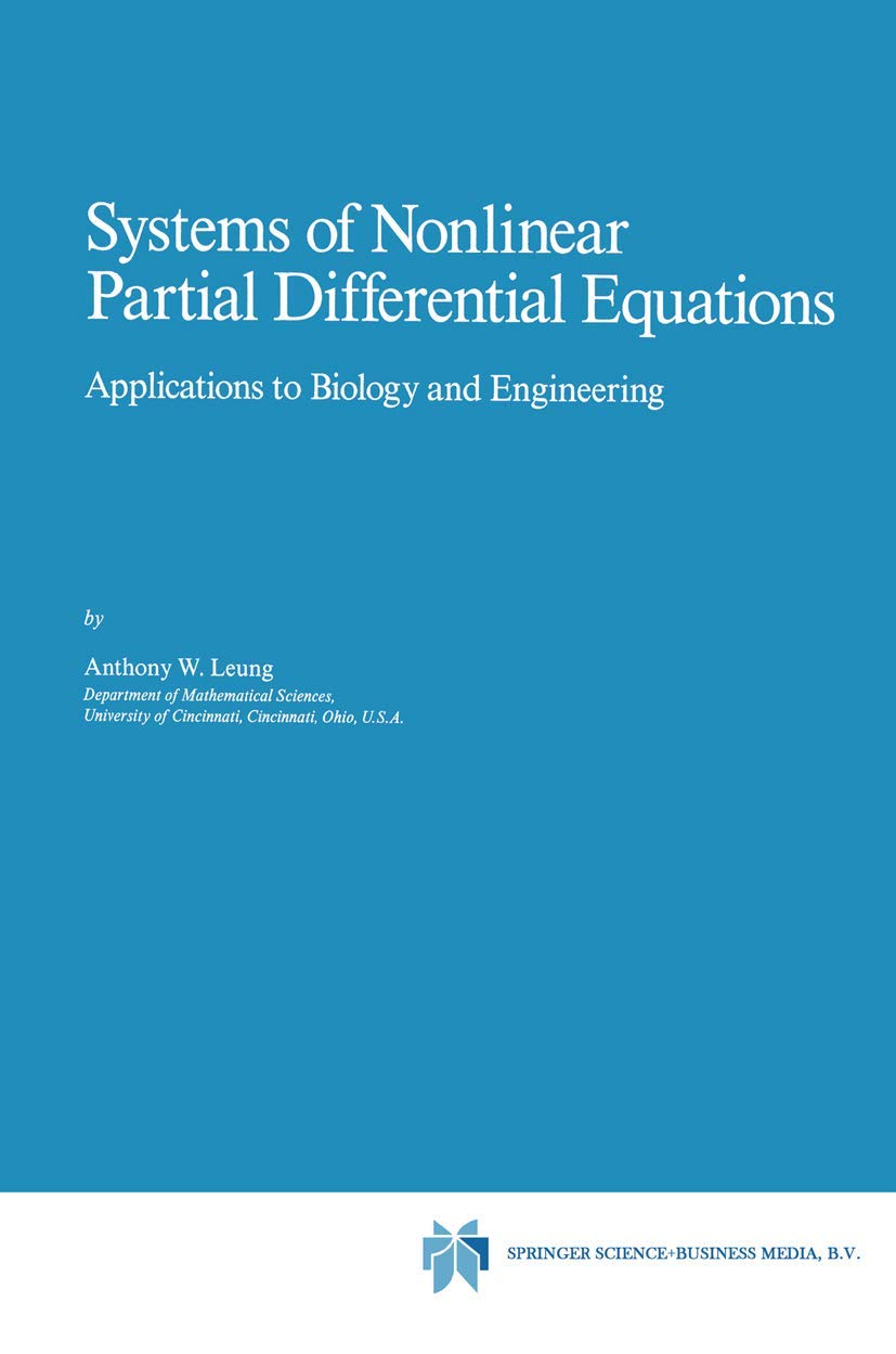 Systems of Nonlinear Partial Differential Equations: Applications to Biology and Engineering (Mathematics and Its Applications, ,Used