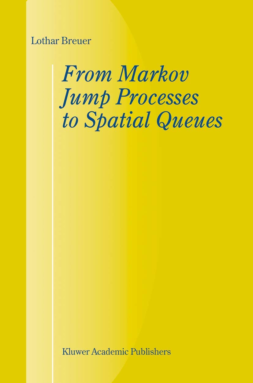 From Markov Jump Processes to Spatial Queues,Used