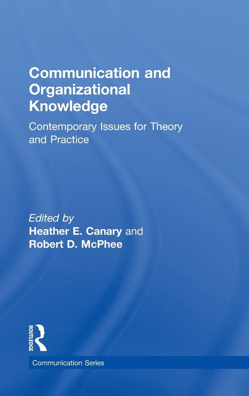 Communication and Organizational Knowledge: Contemporary Issues for Theory and Practice (Routledge Communication Series),Used