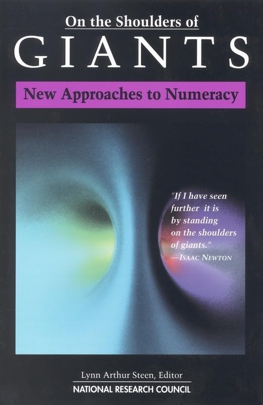 On The Shoulders Of Giants: New Approaches To Numeracy