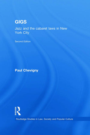 Gigs (Routledge Studies in Law, Society and Popular Culture),New