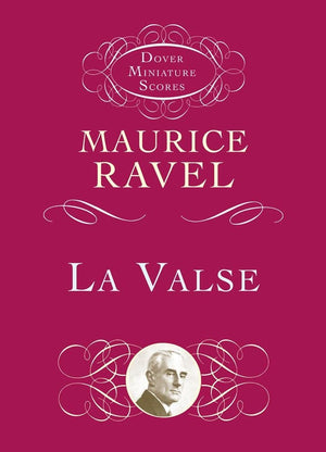 La Valse in Full Score (Dover Miniature Music Scores),Used